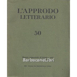 AA. VV., L'approdo letterario n. 50, Eri Edizioni Rai Radiotelevisione Italiana, 1970