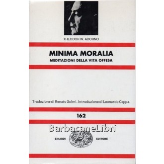 Adorno Theodor W., Minima moralia, Einaudi, 1979