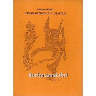 Albani Enrico, L'informazione e il diavolo, All'insegna del Pesce d'Oro, 1971