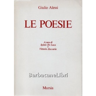 Alessi Giulio, Le poesie, Mursia, 1986