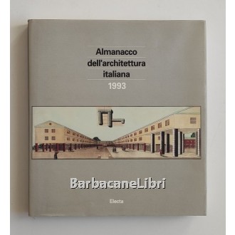 Crespi Giovanna (coordinamento di), Almanacco dell'architettura italiana 1993, Electa, 1993