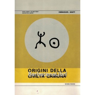 Anati Emmanuel, Origini della civiltà camuna, Edizioni del Centro, 1974