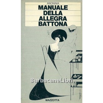 Anonima, Manuale della allegra battona, Mazzotta, 1979