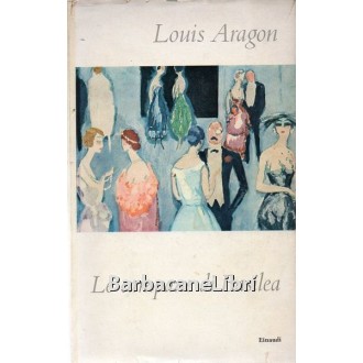 Aragon Louis, Le campane di Basilea, Einaudi, 1959