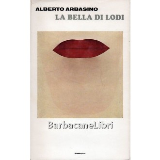 Arbasino Alberto, La bella di Lodi, Einaudi, 1972