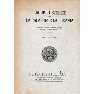 Archivio storico per la Calabria e la Lucania. Anno XXXV, Collezione Meridionale Editrice, 1967