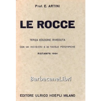 Artini Ettore, Le rocce, Hoepli, 1964
