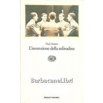 Auster Paul, L'invenzione della solitudine, Einaudi