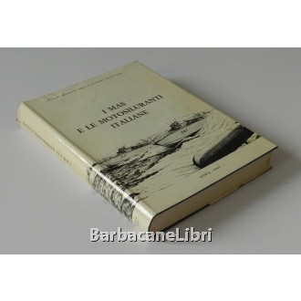 Bagnasco Erminio, I MAS e le motosiluranti italiane 1906-1968, Ufficio Storico della Marina Militare, 1969