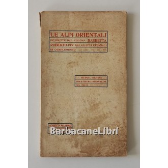 Barbetta Roberto, Le Alpi Orientali, Enrico Marino, 1917