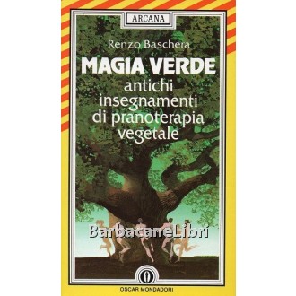 Baschera Renzo, Magia verde, Mondadori, 1989