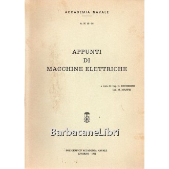 Becherini G., Maffei M., Appunti di macchine elettriche, Poligrafico dell'Accademia Navale, 1982