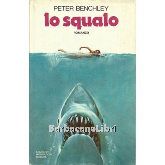 Benchley Peter, Lo squalo, Mondadori, 1975