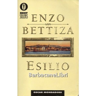 Bettiza Enzo, Esilio, Mondadori, 1999