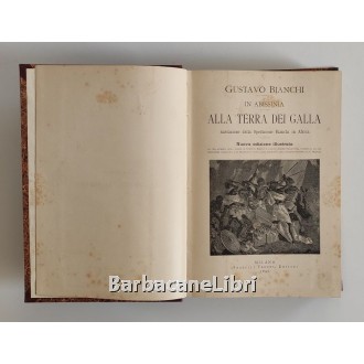Bianchi Gustavo, In Abissinia. Alla terra dei Galla, Treves, 1896