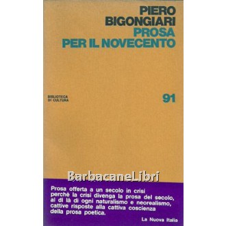 Bigongiari Piero, Prosa per il Novecento, La Nuova Italia, 1970