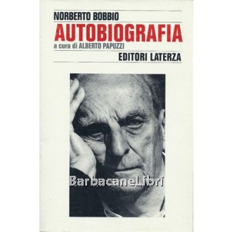 Bobbio Norberto, Autobiografia, Laterza, 1997