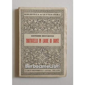 Boccaccio Giovanni, Trattatello in laude di Dante, Signorelli, 1960