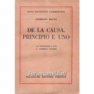 Bruno Giordano, De la causa, principio e uno, Vallecchi, 1925