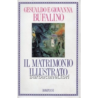 Bufalino Gesualdo e Giovanna, Il matrimonio illustrato, Bompiani, 1989