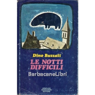 Buzzati Dino, Le notti difficili, Mondadori, 1971