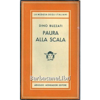 Buzzati Dino, Paura alla Scala, Mondadori, 1949