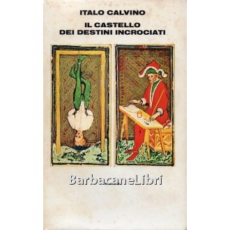 Calvino Italo, Il castello dei destini incrociati, Einaudi, 1986