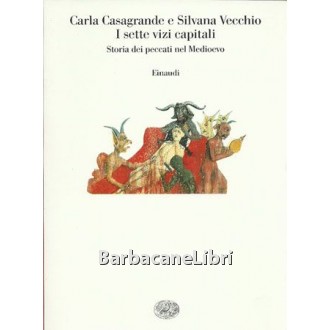 Casagrande, Vecchio, I sette vizi capitali, Einaudi, 2000