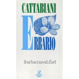 Cattabiani Alfredo, Erbario, Rusconi, 1994