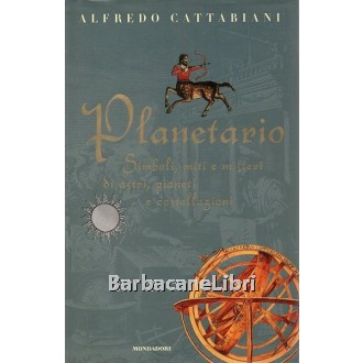 Cattabiani Alfredo, Planetario, Mondadori, 1998