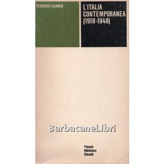 Chabod Federico, L'Italia contemporanea (1918-1948), Einaudi, 1976