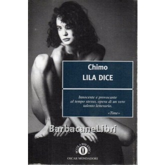 Chimo, Lila dice, Mondadori, 2003