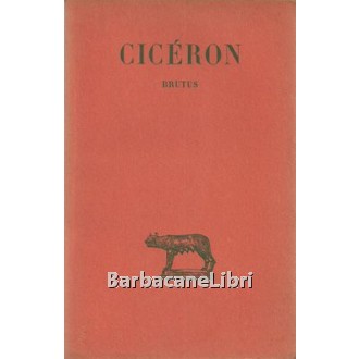 Cicerone, Brutus, Société d'édition Les Belles Lettres, 1960
