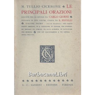 Cicerone, Le principali orazioni. Ridotte per le scuole da Carlo Giorni, Sansoni, 1937