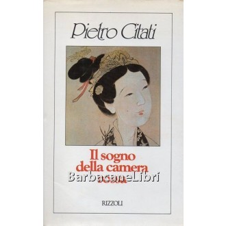 Citati Pietro, Il sogno della camera rossa, Rizzoli, 1986