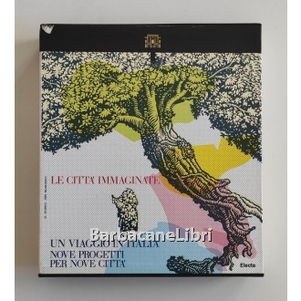 Nicolin Pierluigi (a cura di), Le città immaginate. Un viaggio in Italia. Nove progetti per nove città, Electa, 1987