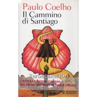 Coelho Paulo, Il cammino di Santiago, Bompiani, 2001