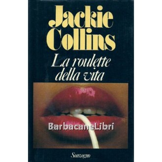 Collins Jackie, La roulette della vita, Sonzogno, 1982