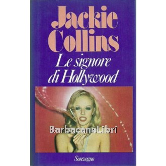 Collins Jackie, Le signore di Hollywood, Sonzogno, 1983
