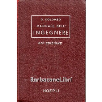 Colombo Giuseppe, Manuale dell'ingegnere civile e industriale, Hoepli, 1962