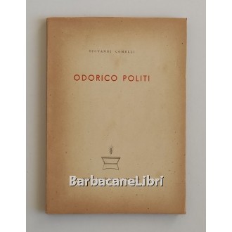 Comelli Giovanni, Odorico Politi, La Panarie, 1947