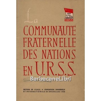 La communaute fraternelle des nations en URSS, Section de l'URSS a l'Exposition Universelle et Internationale de Bruxelles, 1958