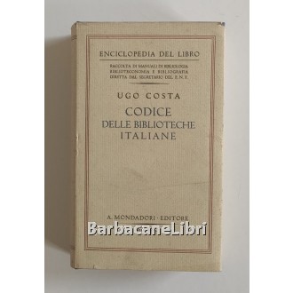 Costa Ugo, Codice delle biblioteche italiane, Mondadori, 1937