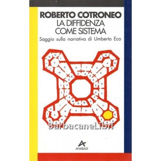 Cotroneo Roberto, La diffidenza come sistema, Anabasi, 1995
