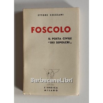 Cozzani Ettore, Foscolo, L'Eroica, 1950