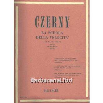 Czerny, La scuola della velocità sul pianoforte Op. 299, Ricordi