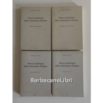 D'Aronco Gianfranco, Nuova antologia della letteratura friulana (4 voll.), Ribis, 1982