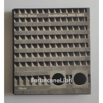 Dal Co Francesco, Mario Botta. Architetture 1960-1985, Electa, 1985