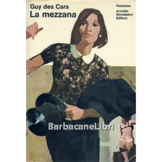 des Cars Guy, La mezzana, Mondadori, 1972