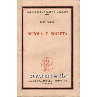 Dewey John, Scuola e società, La Nuova Italia, 1950